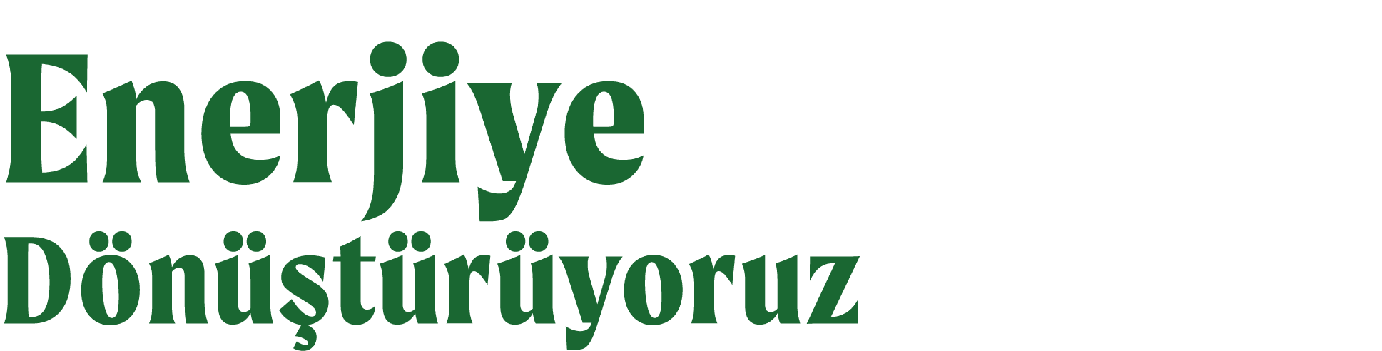 Enerjiye D n t r yoruz