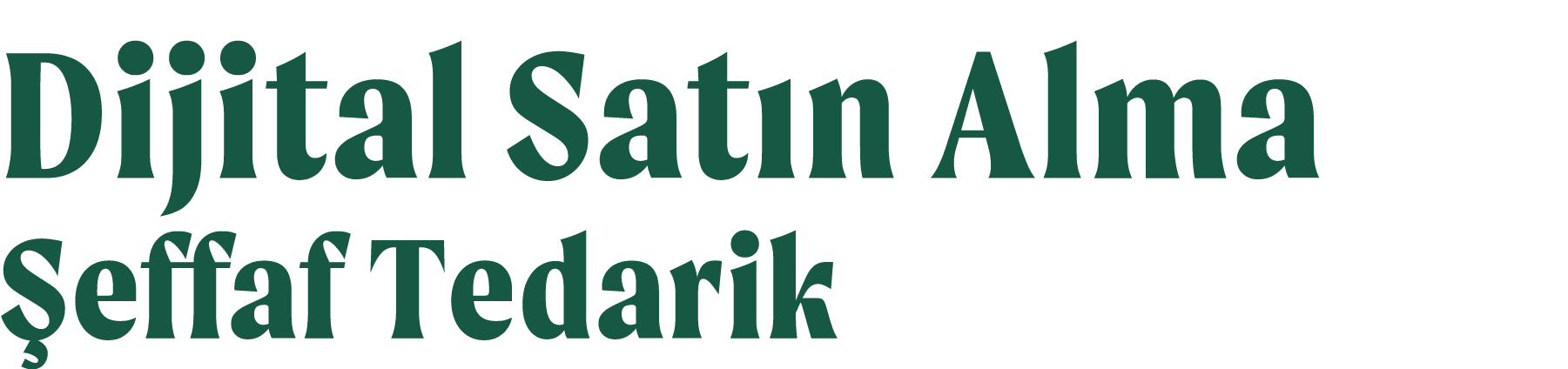 Dijital Sat n Alma effaf Tedarik